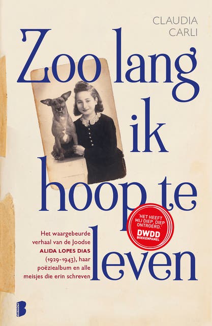 Zoo lang ik hoop te leven: Het waargebeurde verhaal van de Joodse Alida Lopes Dias (1929-1943), haar poëziealbum en alle meisjes die erin schreven – omslag van het luisterboek van Claudia Carli