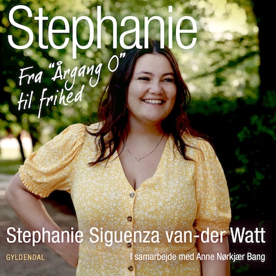 Stephanie – omslag til lydbogen af Stephanie Siguenza van-der Watt, Anne Nørkjær Bang