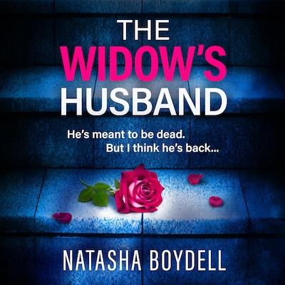 The Widow's Husband - An addictive, page-turning psychological thriller from Natasha Boydell (Unabridged)