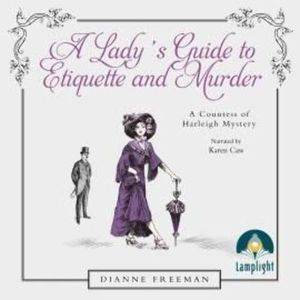 A Lady's Guide to Etiquette and Murder – okładka audiobooka, autor Dianne Freeman