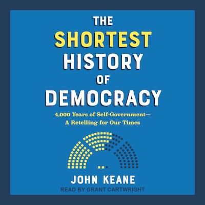 The Shortest History of Democracy – omslag til lydbogen af John Keane