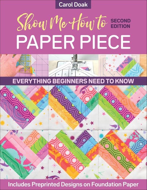 Show Me How to Paper Piece: Everything Beginners Need to Know; Includes Preprinted Designs on Foundation Paper – omslag til lydbogen af Carol Doak