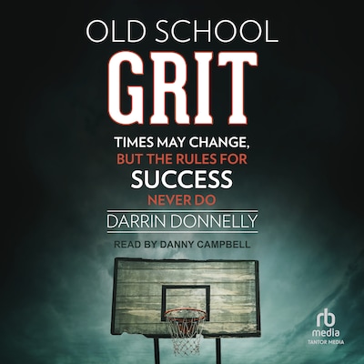 Old School Grit – omslag til lydbogen af Darrin Donnelly