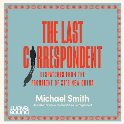 The Last Correspondent – omslag til lydbogen af Michael Smith