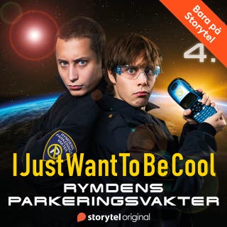 IJustWantToBeCool - Del 4, Rymdens parkeringsvakter