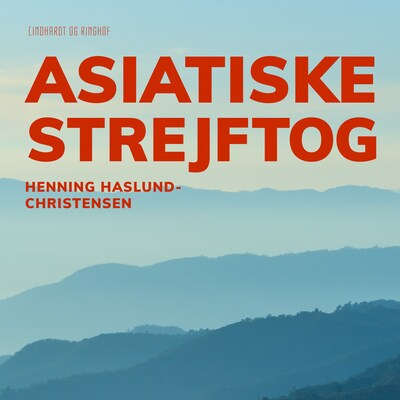 Asiatiske strejftog – omslag til lydbogen af Henning Haslund Christensen