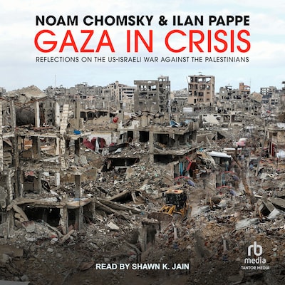 Gaza in Crisis – omslag til lydbogen af Noam Chomsky, Ilan Pappe