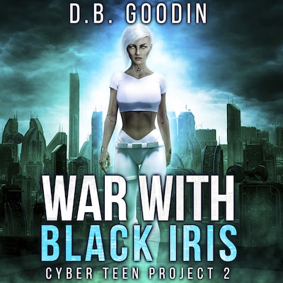 War With Black Iris – omslag til lydbogen af D. B. Goodin