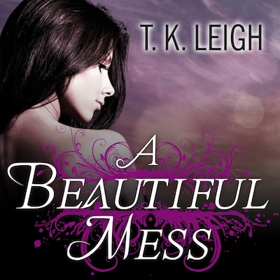 A Beautiful Mess – omslag til lydbogen af T. K. Leigh