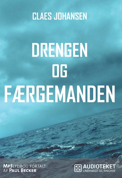 Drengen og færgemanden – omslag til lydbogen af Claes Johansen