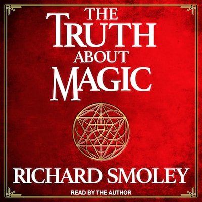 The Truth About Magic – omslag til lydbogen af Richard Smoley