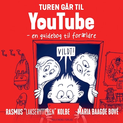 Turen går til YouTube – omslag til lydbogen af Maria Baagøe Bové, Rasmus Kolbe