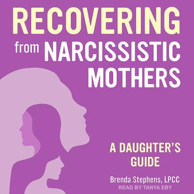 Recovering from Narcissistic Mothers – omslag til lydbogen af Brenda Stephens, LPCC