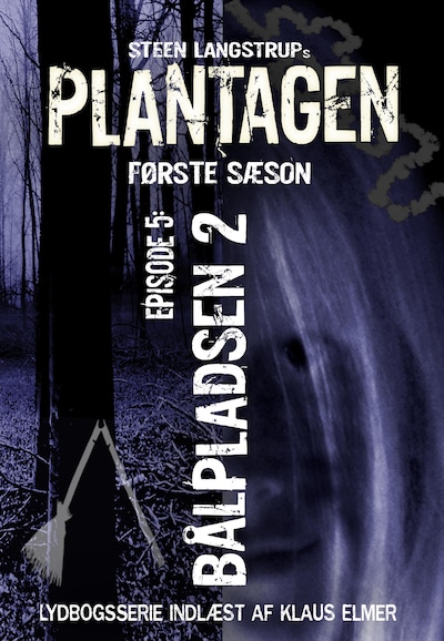 Plantagen, sæson 1, episode 5 – omslag til lydbogen af Steen Langstrup