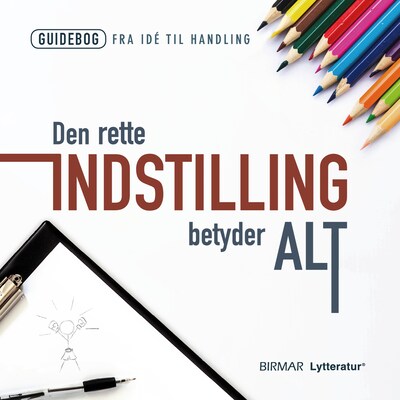 Den rette indstilling betyder alt – omslag til lydbogen af Lars Stig Duehart