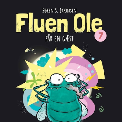 Fluen Ole #7: Fluen Ole får en gæst – omslag til lydbogen af Søren S. Jakobsen