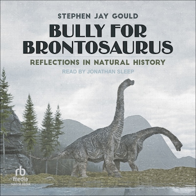 Bully for Brontosaurus – omslag til lydbogen af Stephen Jay Gould