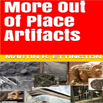 More Out of Place Artifacts – omslag til lydbogen af Martin K. Ettington
