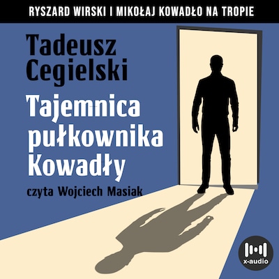 Tajemnica pułkownika Kowadły – okładka audiobooka, autor Tadeusz Cegielski