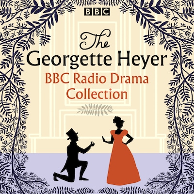 The Georgette Heyer BBC Radio Drama Collection – omslag til lydbogen af Georgette Heyer