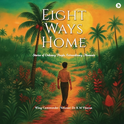 Eight Ways Home – omslag til lydbogen af Wing Commander (Veteran) Dr K M Vijayan