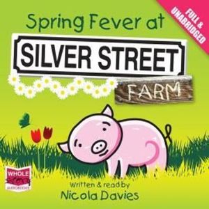 Spring Fever at Silver Street Farm – okładka audiobooka, autor Nicola Davies