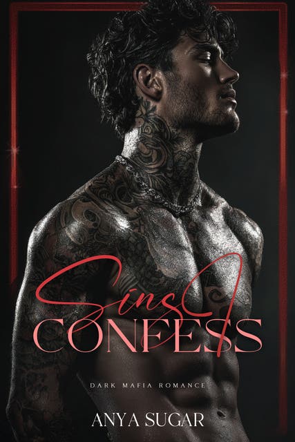 Sins I Confess: Dark Mafia Romance – omslag til lydbogen af Anya Sugar
