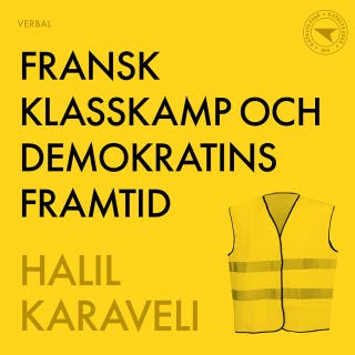 Fransk klasskamp och demokratins framtid