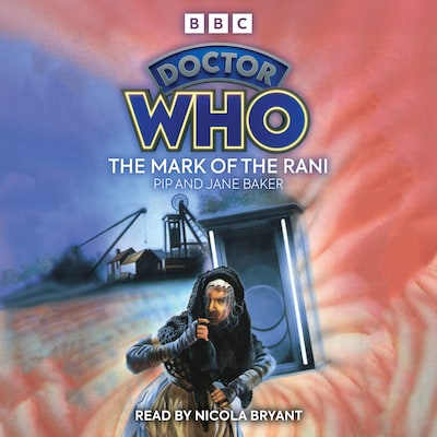 Doctor Who: The Mark of the Rani – omslag til lydbogen af Pip Baker, Jane Baker