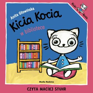 Kicia Kocia w bibliotece – okładka audiobooka, autor Anita Głowińska