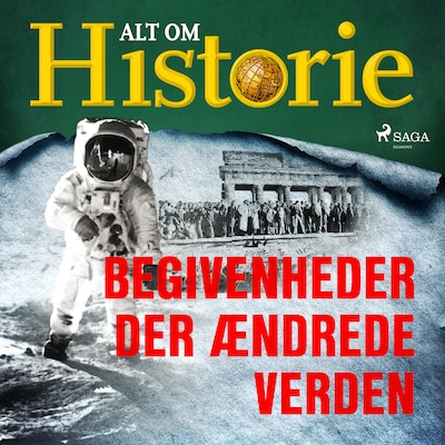 Begivenheder der ændrede verden – omslag til lydbogen af Alt Om Historie