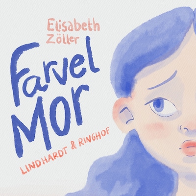 Farvel mor – omslag til lydbogen af Elisabeth Zöller