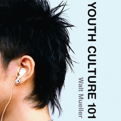 Youth Culture 101