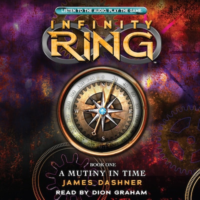 A Mutiny in Time - Infinity Ring 1 (Unabridged)
