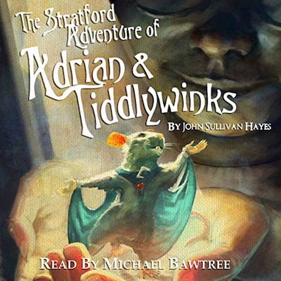 The Stratford Adventure of Adrian and Tiddlywinks – omslag van het luisterboek van John Sulli Sullivan Hayes