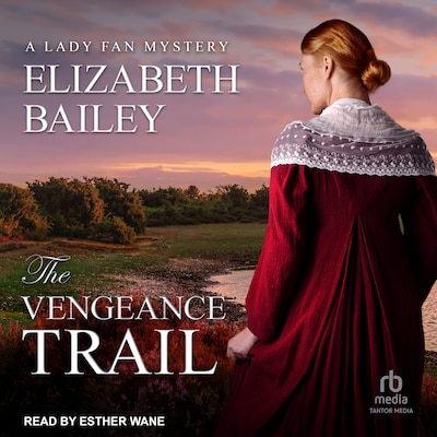 The Vengeance Trail – omslag til lydbogen af Elizabeth Bailey