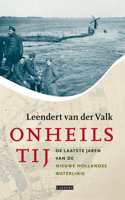 Onheilstij: de laatste jaren van de Nieuwe Hollandse Waterlinie – omslag van het luisterboek van Leendert van der Valk