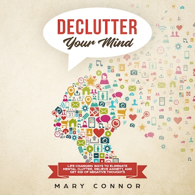 Declutter Your Mind