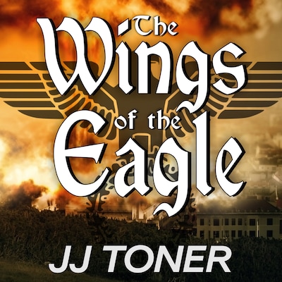 The Wings of the Eagle – omslag til lydbogen af JJ Toner
