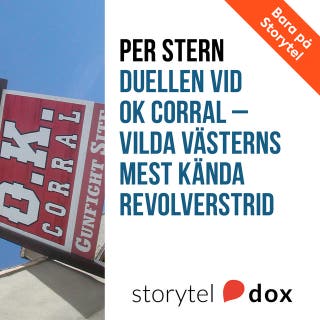 Duellen vid OK Corral - Vilda västerns mest kända revolverstrid – omslag till ljudboken av Per Stern