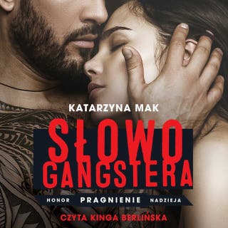 Słowo gangstera – okładka audiobooka, autor Katarzyna Mak