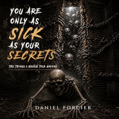 You are only as sick as your Secrets