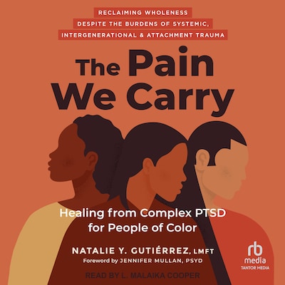 The Pain We Carry – omslag til lydbogen af Natalie Y. Gutiérrez, LMFT