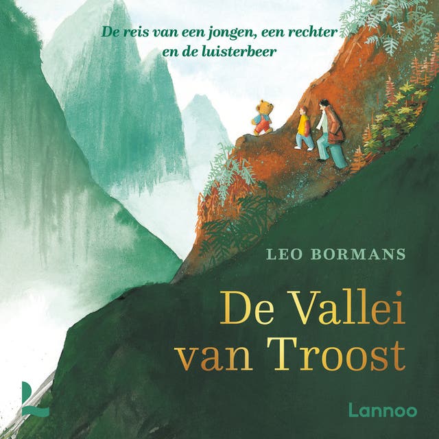 De Vallei van Troost: De reis van een jongen, een rechter en de luisterbeer