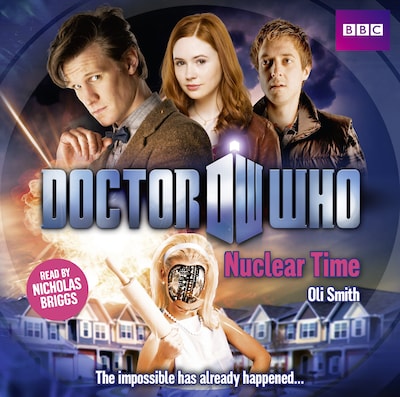Doctor Who: Nuclear Time – omslag til lydbogen af Oli Smith