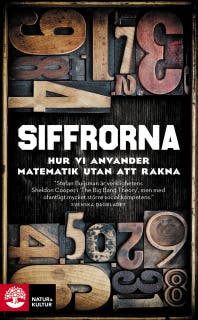 Siffrorna i våra liv : hur vi använder matematik utan att räkna – omslag till ljudboken av Stefan Buijsman