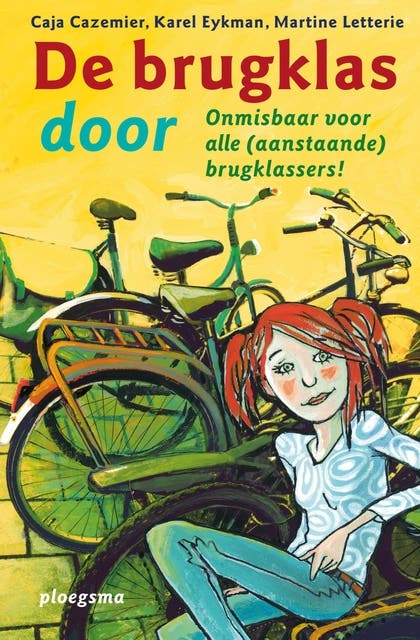 De brugklas door: onmisbaar voor alle (aanstaande) brugklassers! – omslag van het luisterboek van Caja Cazemier,Karel Eykman,Martine Letterie