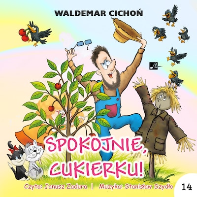 Spokojnie, Cukierku! – okładka audiobooka, autor Waldemar Cichoń