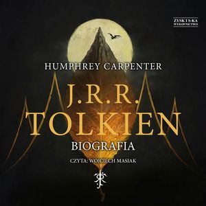 J.R.R. Tolkien. Biografia – okładka audiobooka, autor Humphrey Carpenter