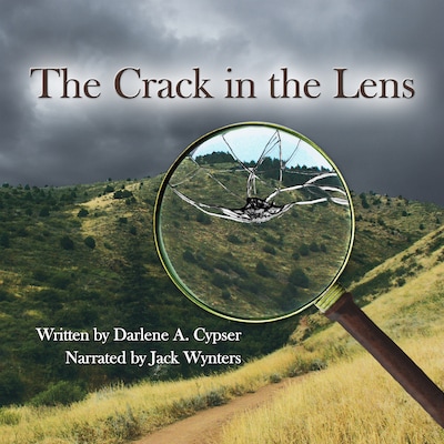 The Crack in the Lens – omslag til lydbogen af Darlene A. Cypser
